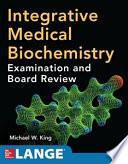 Integrative Medical Biochemistry  Examination and Board Review