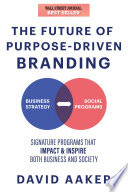 The Future of Purpose Driven Branding