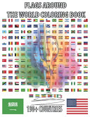 Flags Around the World Coloring Book 190  Countries