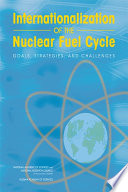 Internationalization of the Nuclear Fuel Cycle Book