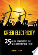 Green Electricity  25 Green Technologies that Will Electrify Your future