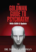 The Goldman Guide to Psychiatry Wtih Dsm 5 Update