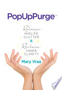 PopUpPurge    Release Midlife Clutter   Reclaim Inner Clarity