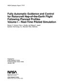 Fully Automatic Guidance and Control for Rotorcraft Nap-of-the-Earth Flight Following Planned Profiles. Volume 1: Real-time Piloted Simulation
