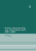 British Librarianship and Information Work 1991–2000