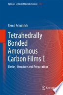 Tetrahedrally Bonded Amorphous Carbon Films I Book