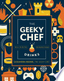 The Geeky Chef  Drinks Book