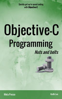 Objective C Programming Nuts and bolts