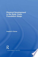 Physical Development in the Early Years Foundation Stage