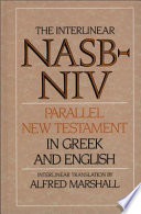 The Interlinear NASB NIV Parallel New Testament in Greek and English