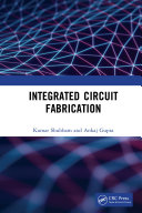 Integrated circuit fabrication /