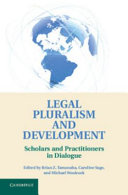 Legal Pluralism and Development: Scholars and Practitioners ...