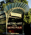 Metro art in the Metro polis