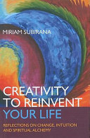Creativity to Reinvent Your Life