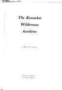 The Kennebec Wilderness Awakens