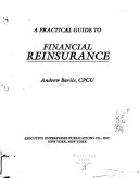 A Practical Guide to Financial Reinsurance