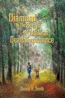 A Diamond In The Rough and My Near Death Experience [Pdf/ePub] eBook