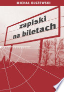 Zapiski na biletach PDF Book By Michał Olszewski