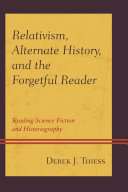 Relativism, Alternate History, and the Forgetful Reader Pdf/ePub eBook