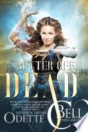 Better off Dead Book Two
