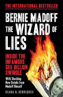 Bernie Madoff, the Wizard of Lies