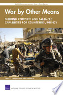 War by Other Means  Building Complete and Balanced Capabilities for Counterinsurgency