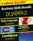 Business Skills For Dummies Three e-book Bundle: Body Language For Dummies, Persuasion and Influence For Dummies and Confidence For Dummies