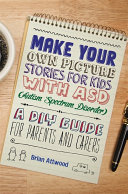 Make Your Own Picture Stories for Kids with ASD 