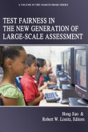 Test Fairness in the New Generation of Large?Scale Assessment