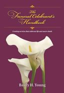 The Funeral Celebrant s Handbook