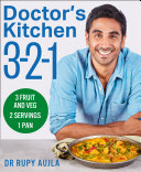 Doctor’s Kitchen 3-2-1: 3 fruit and veg, 2 servings, 1 pan [Pdf/ePub] eBook