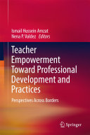 Teacher Empowerment Toward Professional Development and Practices