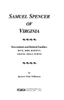 Samuel Spencer of Virginia: descendants and related families ...