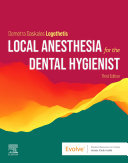 Local Anesthesia for the Dental Hygienist - E-Book