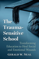 The Trauma Sensitive School