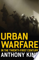 Urban Warfare in the Twenty First Century