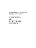 Study Guide to Accompany Brealey and Myers Principles of Corporate Finance