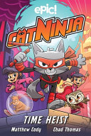 Cat Ninja  Time Heist  2 Book PDF