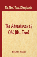 Bed Time Stories The Adventures Of Old Mr Toad