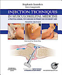 Injection Techniques in Musculoskeletal Medicine E Book