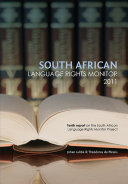 South African Language Rights Monitor 2011 / Suid-Afrikaanse Taalregtemonitor 2011