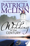 Wedding of the Century  Marry Me contemporary romance series  Book 1 