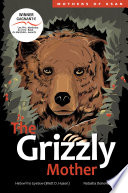 The Grizzly Mother Book