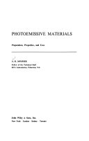 Book Photoemissive Materials  Preparation  Properties  and Uses Cover