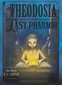 Theodosia and the Last Pharaoh [Pdf/ePub] eBook