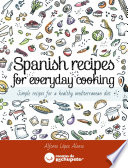 Spanish recipes for everyday cooking