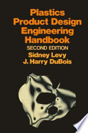 Plastics Product Design Engineering Handbook Book