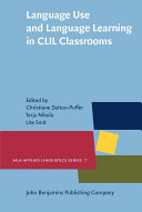 Language Use and Language Learning in CLIL Classrooms
