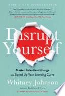 Disrupt Yourself, With a New Introduction