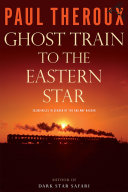Ghost Train to the Eastern Star Book